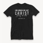 I no lo longer live, but Christ lives in me