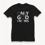 Only God knows